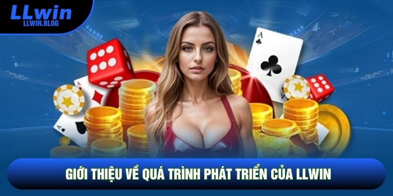 Giới thiệu về quá trình phát triển của LLWIN
