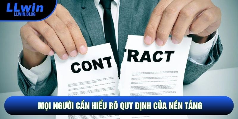 Mọi người cần hiểu rõ quy định của nền tảng