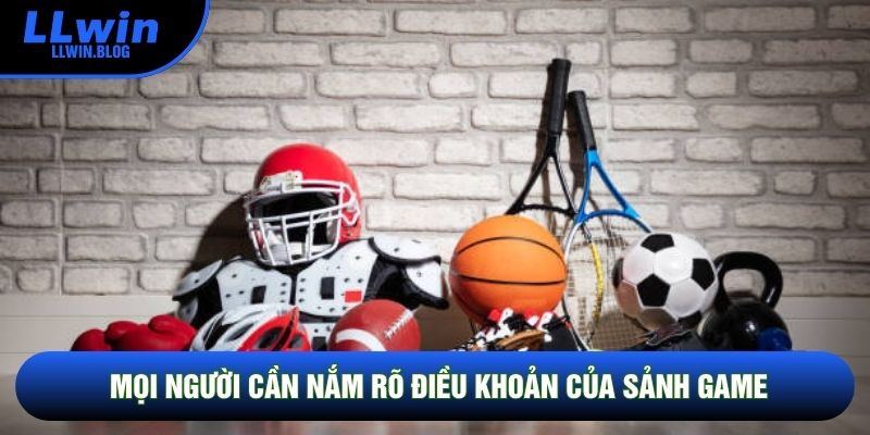 Mọi người cần nắm rõ điều khoản của sảnh game Mọi người cần nắm rõ điều khoản của sảnh game