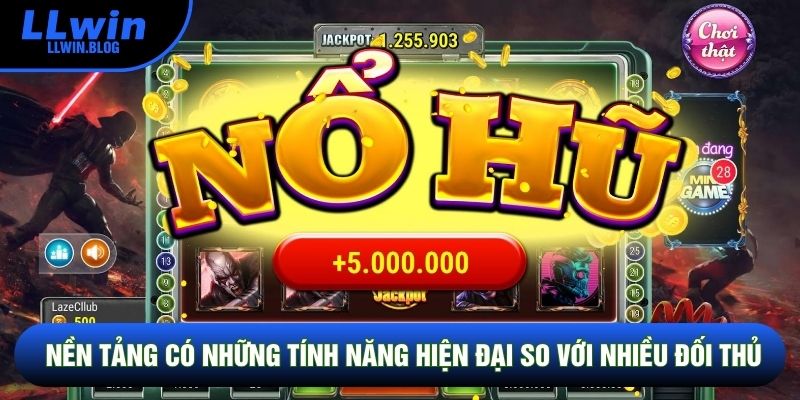 Nền tảng có những tính năng hiện đại so với nhiều đối thủ Nền tảng có những tính năng hiện đại so với nhiều đối thủ
