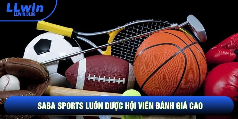 Saba Sports luôn được hội viên đánh giá cao Saba Sports luôn được hội viên đánh giá cao
