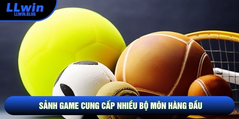 Sảnh game cung cấp nhiều bộ môn hàng đầu Sảnh game cung cấp nhiều bộ môn hàng đầu