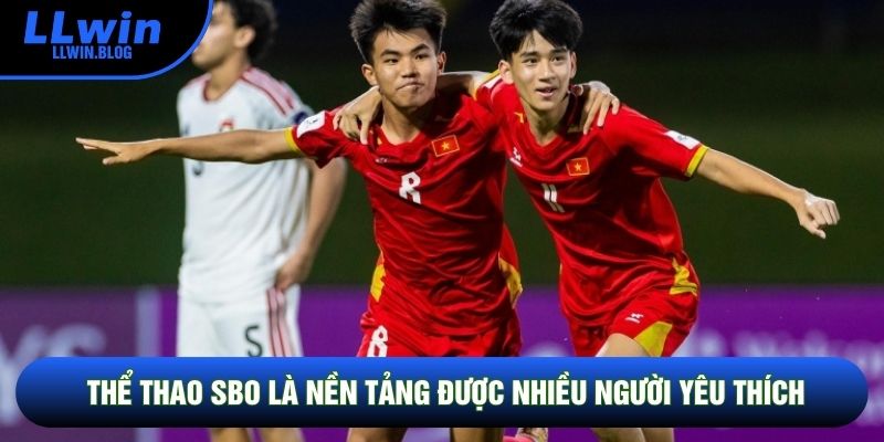 Thể Thao SBO là nền tảng được nhiều người yêu thích Thể Thao SBO là nền tảng được nhiều người yêu thích